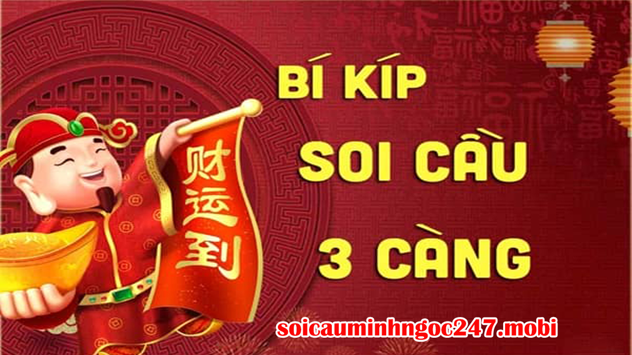 Các Phương pháp Soi Cầu 3 Càng Vip Miền Bắc