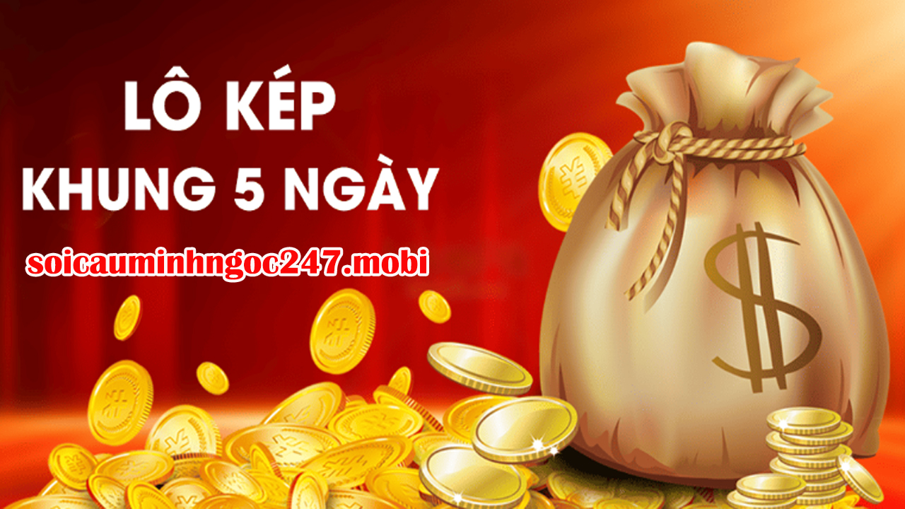 Những lưu ý khi Soi Cầu Lô kép nuôi khung 5 ngày